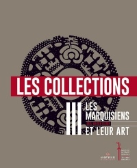 Les marquisiens et leur art : Tome 3, Les collections