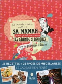 LE LIVRE DE CUISINE A OFFRIR A SA MAMAN ...