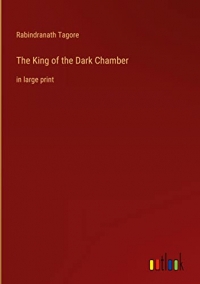 The King of the Dark Chamber: in large print