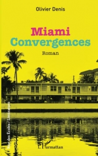 Miami: Convergences