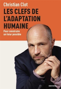 LES 10 CLEFS DE L'ADAPTATION HUMAINE