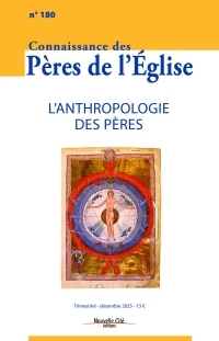 Connaissance des Pères de l'Église n°180: L'anthropologie des Pères