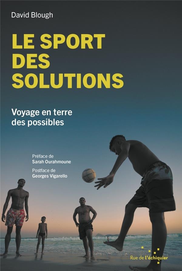 Le sport des solutions: Voyage en terre des possibles