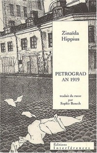 Petrograd An 1919 suivi de Lettre aux écrivains du monde