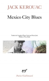 MEXICO CITY BLUES SUIVI DE L'ECRIT DE L'ETERNITE D'OR [Poche]