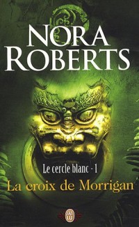 Le cercle blanc, Tome 1 : La croix de Morrigan