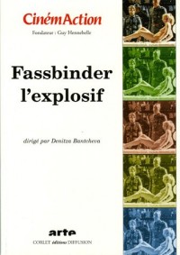 CinémAction, N° 117 : Fassbinder l'explosif