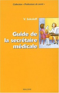 Guide de la secrétaire médicale