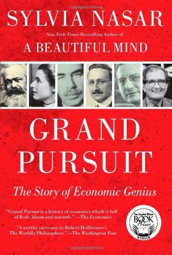 Grand Pursuit: The Story of Economic Genius [9780684872995]