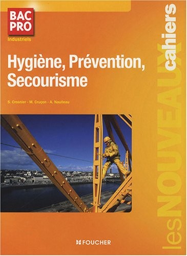 Hygiène, Prévention, Secourisme Bac Pro Industriels