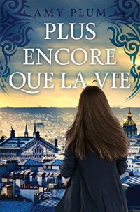 Plus Encore Que La Vie
