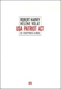 USA Patriot Act : De l'exception à la règle