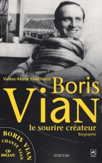 Boris Vian : Le sourire créateur (1CD audio)