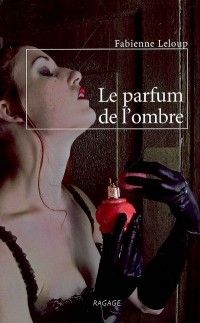 Le Parfum de l'Ombre