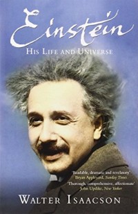 Einstein: His Life and Universe.