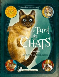 Le tarot des chats : Avec un jeu divinatoire