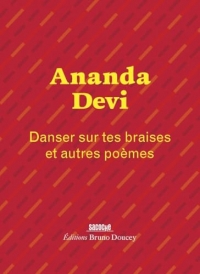 Danser sur tes braises - et autres poèmes