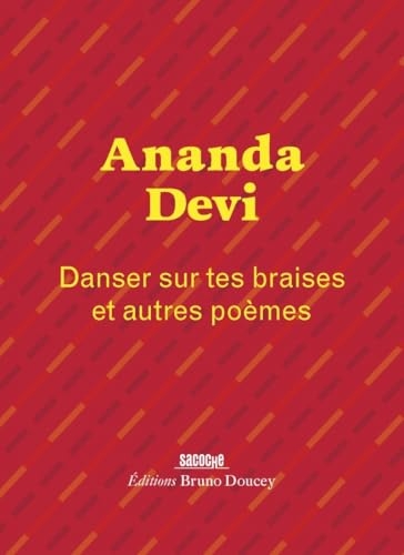 Danser sur tes braises - et autres poèmes