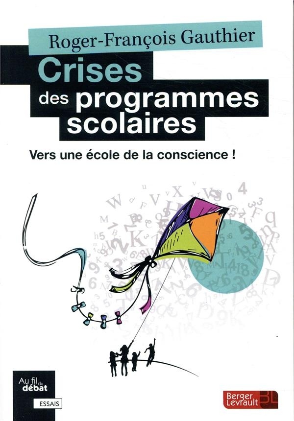 Crises des programmes scolaires : Vers une école de la conscience !
