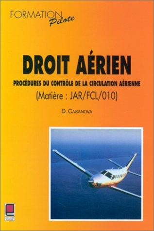 Droit aérien : Procédures du contrôle de la circulation aérienne, formation CPL-IR programme JAR FCL