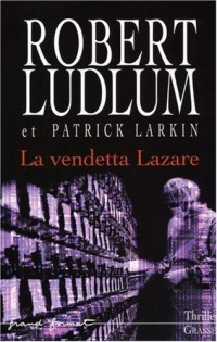 Réseau Bouclier : La vendetta Lazare