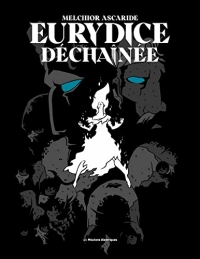 Eurydice déchaînée
