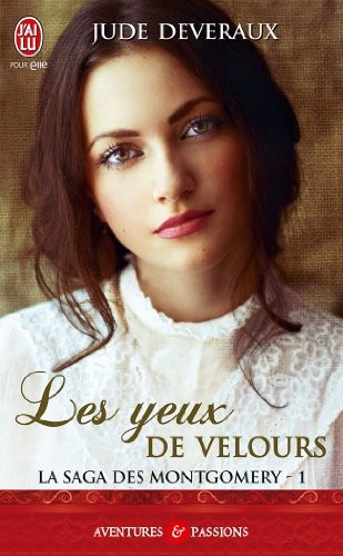 La saga des Montgomery, Tome 1 : Les yeux de velours [9782290072783]