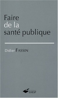 Faire de la santé publique