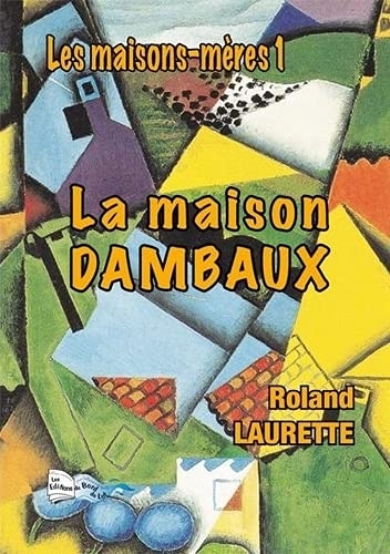 La maison dambaux