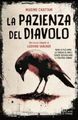La pazienza del diavolo. Una nuova indagine di Ludivine Vancker