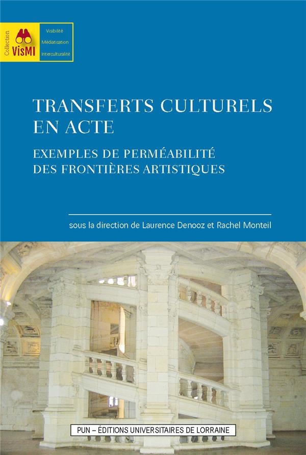 Transferts culturels en acte. exemples de permeabilite des frontieres artistiques