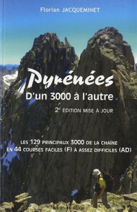 PYRENEES, D'UN 3000 A L'AUTRE (N.ED.)