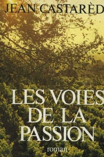 Les voies de la passion [9782735700172]
