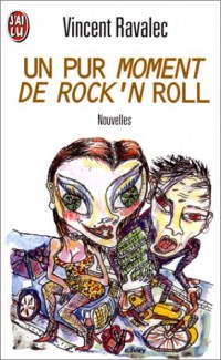 Un pur moment de rock'n' roll  - Nouvelles