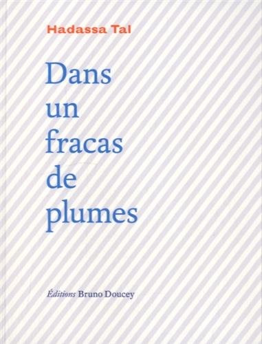 Dans un fracas de plumes