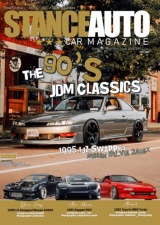 Stance Auto Magazine The 90's JDM Classics - May 2025: A look Back At The 90's JDM Cars
