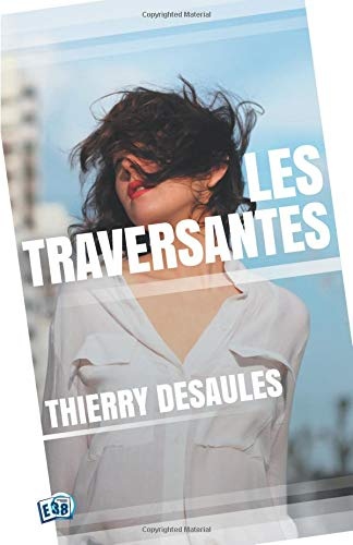 Les Traversantes