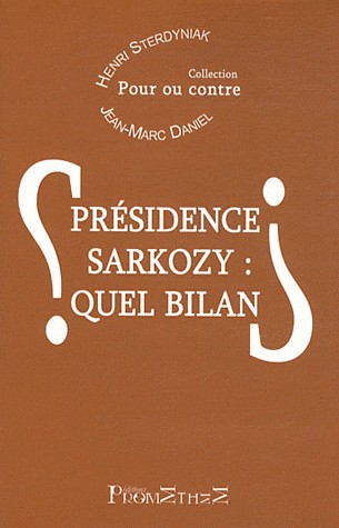 Présidence Sarkozy : quel bilan ?