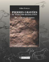 Pierres gravées du Périgord magdalénien : Art, symboles, territoires