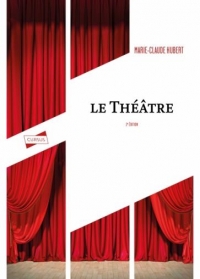 Le théâtre - 2e éd.