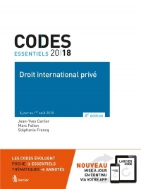 Code essentiel - Droit international privé 2018: À jour au 1er août 2018