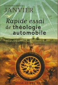 Rapide essai de théologie automobile