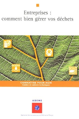 Entreprises : comment bien gérer vos déchets (1Cédérom)