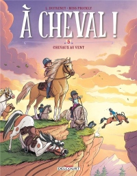 À cheval ! T05 - Chevaux aux vents