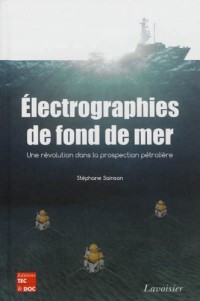 Electrographies de fond de mer : Une révolution dans la prospection pétrolière