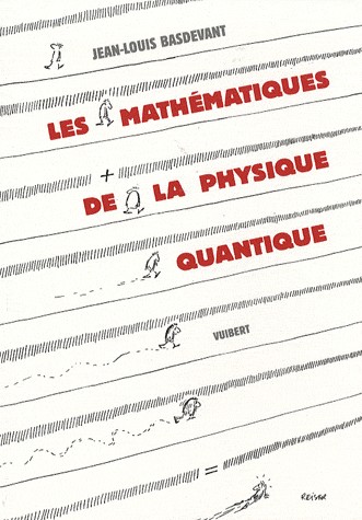 Les mathématiques de la physique quantique