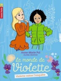 Le monde de Violette, Tome 3 : Violette mène l'enquête