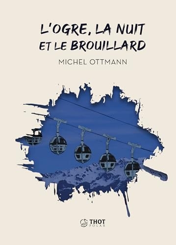 L'Ogre, la nuit et le brouillard