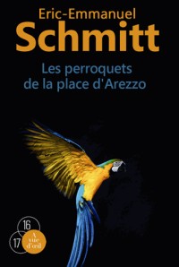 Les perroquets de la place d'Arezzo : 2 volumes