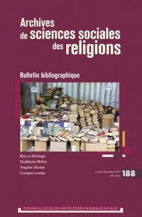 Archives de Sciences Sociales des Religions 188 - Bulletin Bibliographique